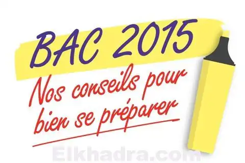 Bac Algerie 2015 : nos conseils pour bien se préparer !