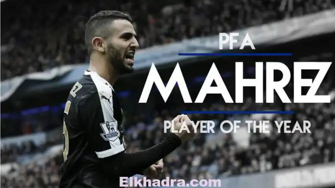 OFFICIEL: Mahrez élu joueur de l’année en Premier League!