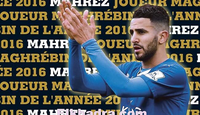 Riyad Mahrez élu meilleur joueur maghrébin de l'année 2016 1