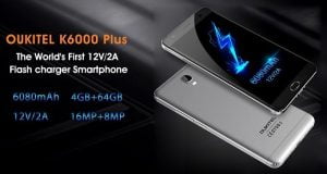Oukitel K6000 Plus : smartphone à la recharge la plus rapide du monde démarrent 3