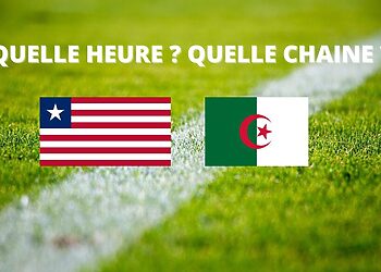 Ou voir Liberia vs Algérie chaine tv diffusion TV 20