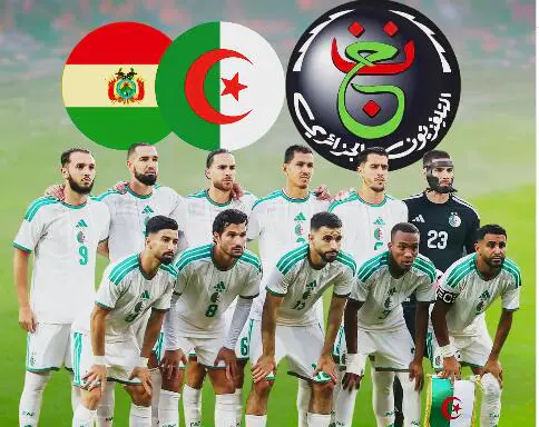 Où voir Algérie – Bolivie en direct ? ENTV WebTV et horaires complets