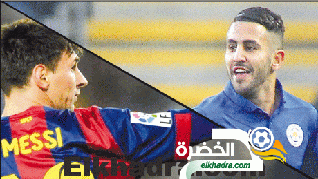رياض محرز ينافــس ميسـي على تصنيف أفضل المراوغين في الدوريات الأوروبية