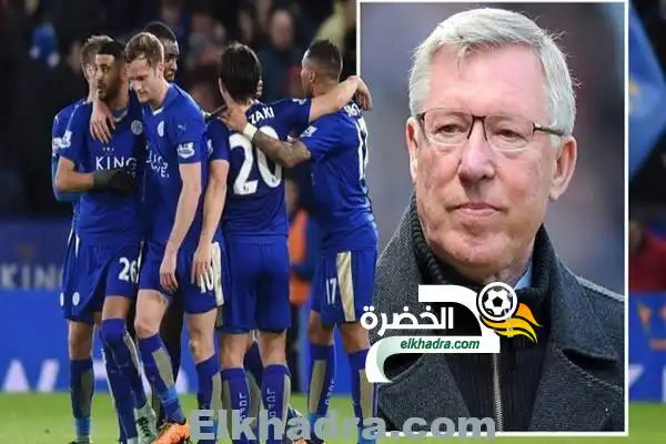 الكس فرغسون : ليستر سيتوّج بالدوري الانجليزي و كانتي افضل من محرز