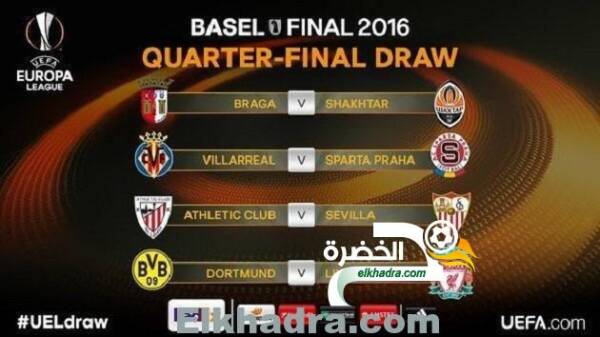قرعة دور الثمانية ببطولة الدوري الأوروبي : ليفربول ودورتموند في مواجهة نارية