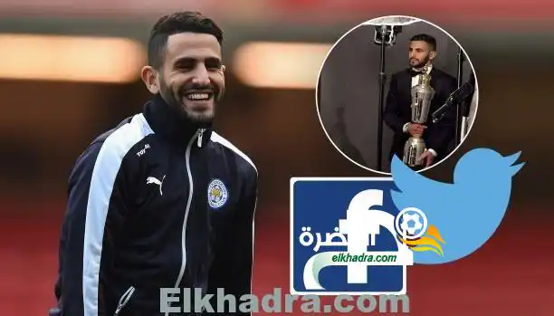 توتير وفيسبوك يشتعلان… محرز فخر العرب والجزائر منبع الأساطير