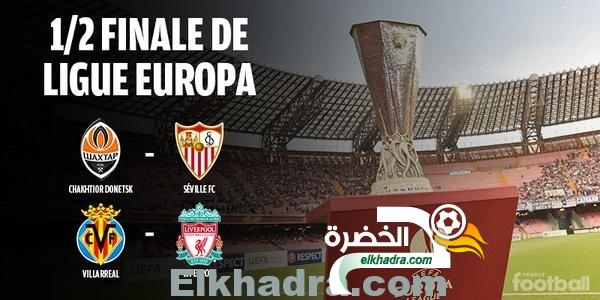 قرعة نصف نهائي الدوري الأوروبي تسفر عن لقائي شاختار مع إشبيلية و ليفربول مع فياريال