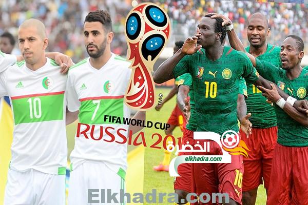 موعد وتوقيت مباراة الجزائر و الكاميرون اليوم 09-10-2016 Algérie vs Cameroun