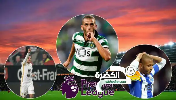 لماذا ترغب الأندية الإنكليزية في ضم نجوم الجزائر