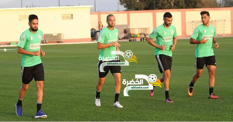 بالصور … اليوم الأول من تربص الخضر قبل لقاء الكاميرون