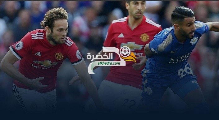 محرز وسليماني يسقطان مع ليستر امام مانشستر يونايتد المتصدر