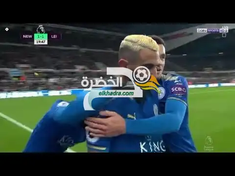 هدف روعة من رياض محرز في شباك نيوكاستل