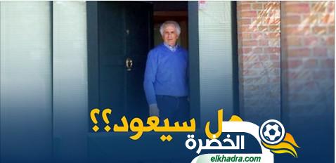 خليلوزيتش :”لا وجود لاتصالات بيني وبين الجزائر”