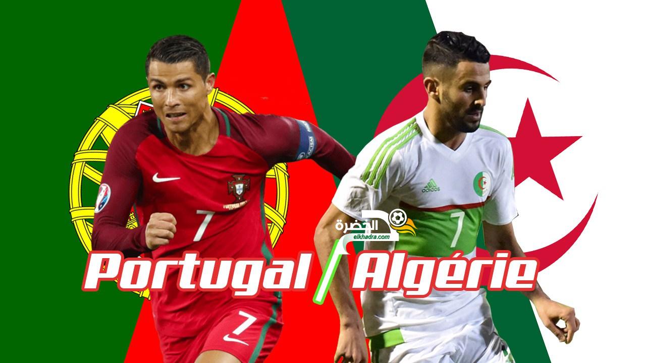 القنوات الناقلة لمباراة الجزائر والبرتغال اليوم 07-06-2018 Algérie-Portugal 2