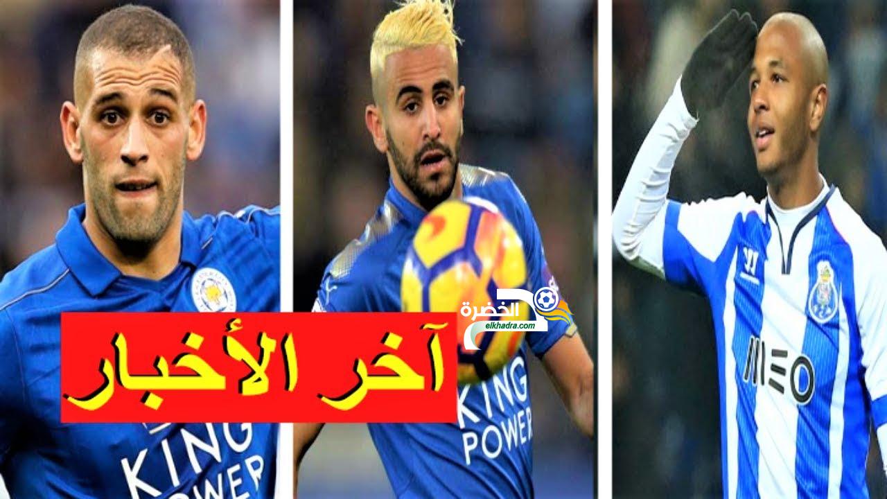 آخر أخبار انتقالات اللاعبين الجزائريين المحترفين 2018 6