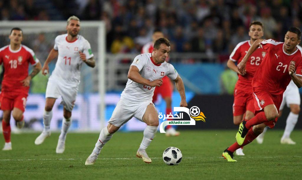 صربيا 1 -2 سويسرا : هدف قاتل من المتألق شاكيري