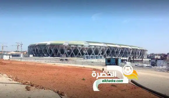 ملعب بوهران الجديد : نسبة تقدم الأشغال تبلغ 90 بالمائة