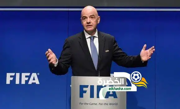 أنفانتينو (رئيس الفيفا): ”منتخب الجزائر فريق كبير”
