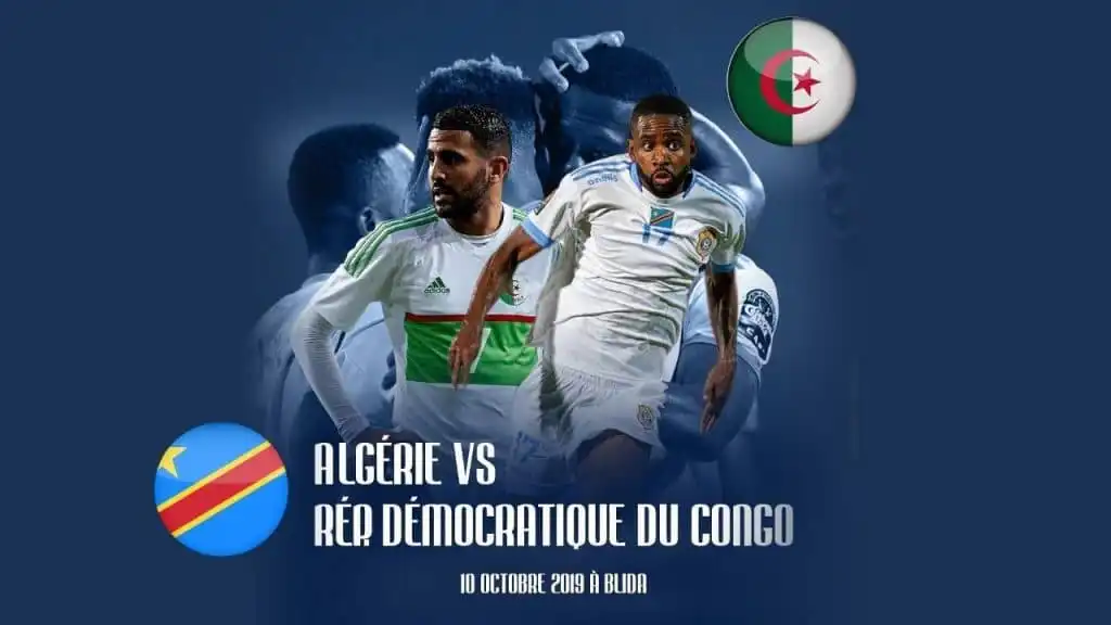 توقيت و القنوات الناقلة لمباراة الجزائر و الكونغو اليوم 10/10/2019