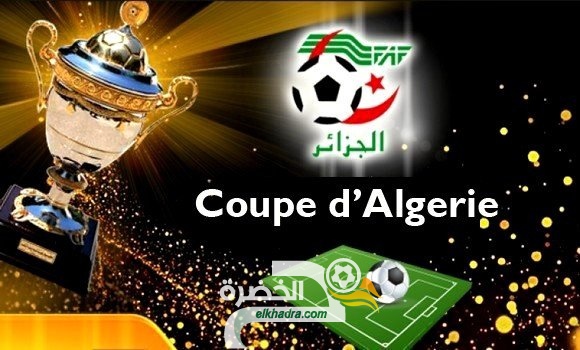 كأس الجزائر : برنامج لقاءات ذهاب الدور ربع نهائي 3