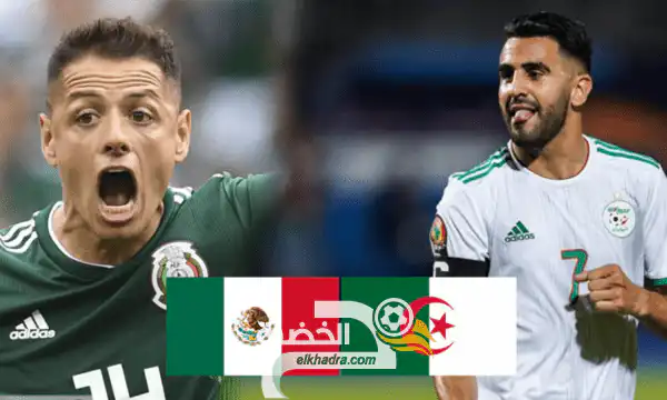 القنوات الناقلة لمباراة الجزائر والمكسيك اليوم 13-10-2020 Algérie – Mexique