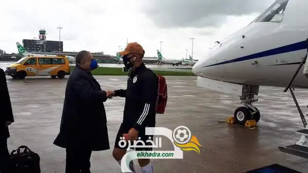 بعثة المنتخب الجزائري تصل إلى هولندا على متن طائرة خاصة