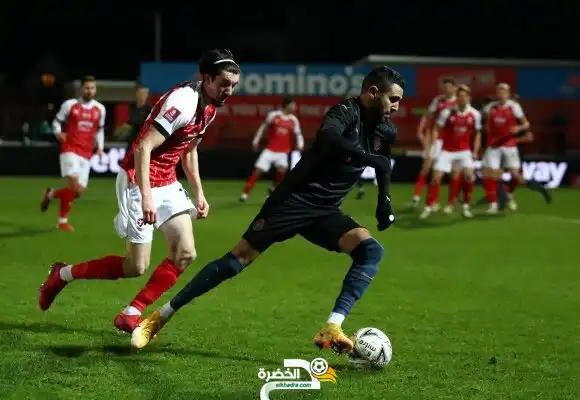 بمشاركة محرز ..  مانشستر سيتي يفوز على تشيلتنهام في كأس الاتحاد الإنجليزي