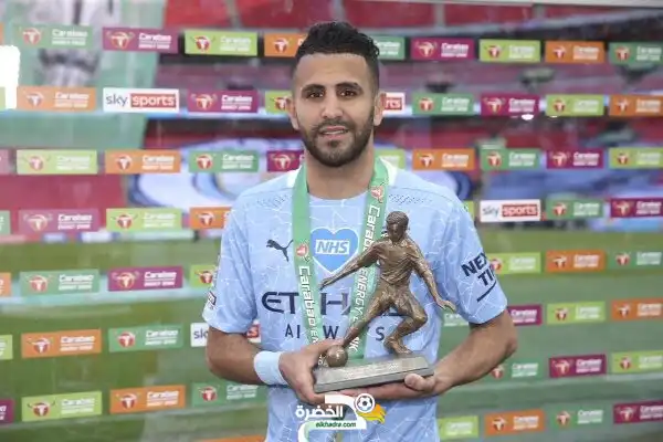 رياض محرز يفوز بجائزة أفضل لاعب في نهائي كأس الرابطة الإنجليزية