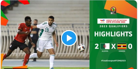 شاهد ملخص مباراة الجزائر واوغندا 2-0 تصفيات كأس أمم أفريقيا 18