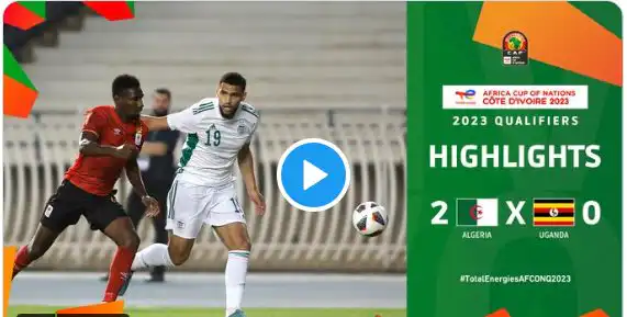 شاهد ملخص مباراة الجزائر واوغندا 2-0 تصفيات كأس أمم أفريقيا