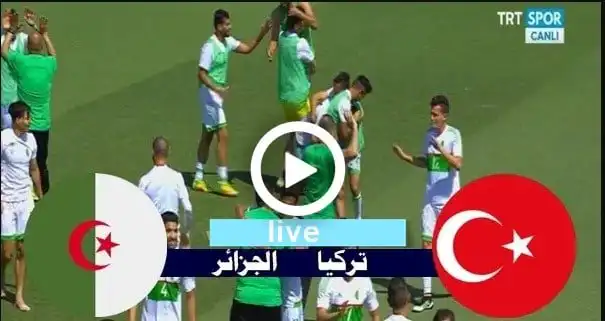 مباراة الجزائر وتركيا  في دورة ألعاب التضامن الإسلامي اليوم 12 اوت 2022