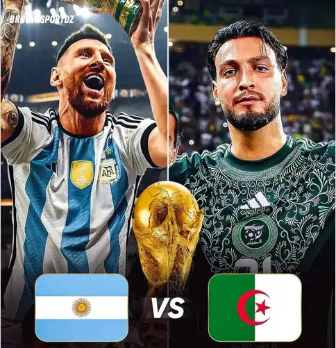 موعد مباراة الجزائر والارجنتين في كأس العالم 2026