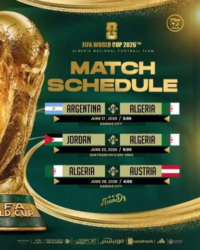 مواعيد وتوقيت مباريات منتخب الجزائر في كأس العالم 2026